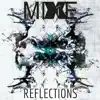 MiXE1 - Reflections